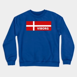 Viborg Denmark in Danish Flag Crewneck Sweatshirt